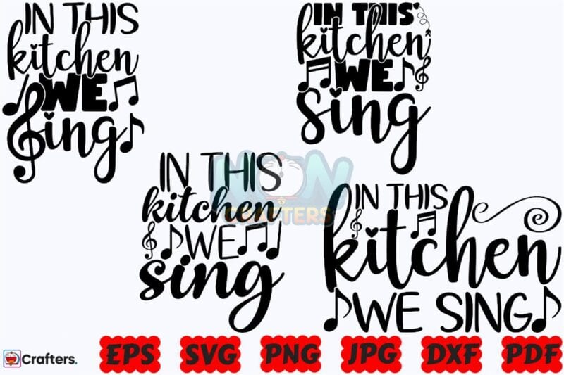 in-this-kitchen-we-sing-svg-kitchen-svg