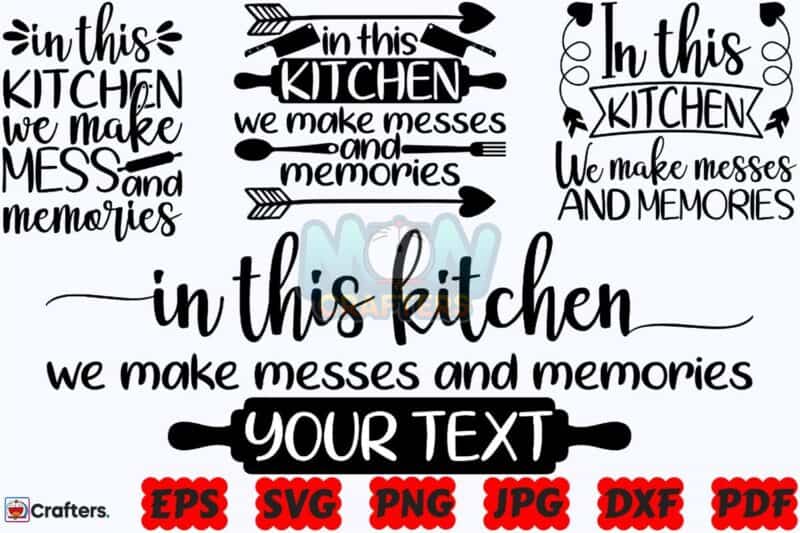 in-this-kitchen-we-make-mess-and-memorie