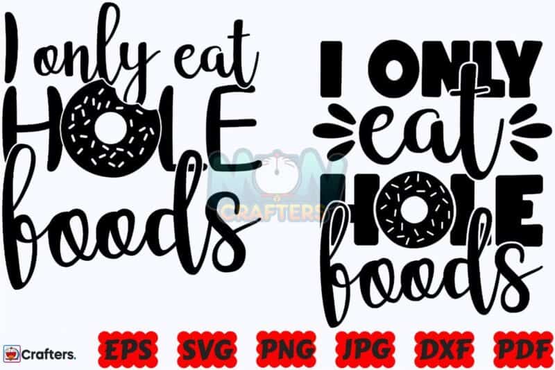 i-only-eat-hole-foods-svg-funny-kitchen