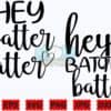 hey-batter-batter-svg-kitchen-svg-png