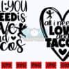 all-you-need-is-love-and-tacos-svg-love