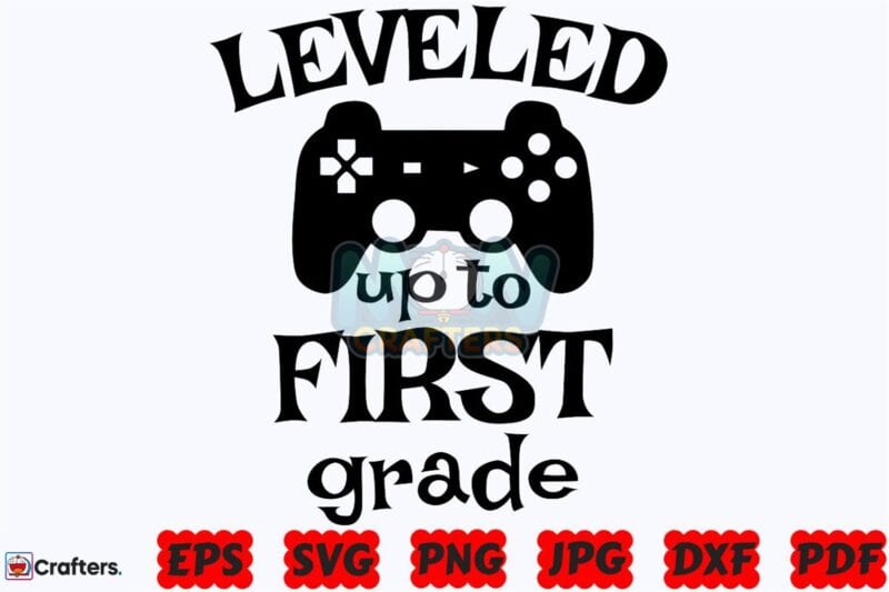 leveled-up-to-first-grade-svg-school