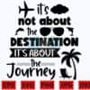 its-not-about-the-destination-svg-png
