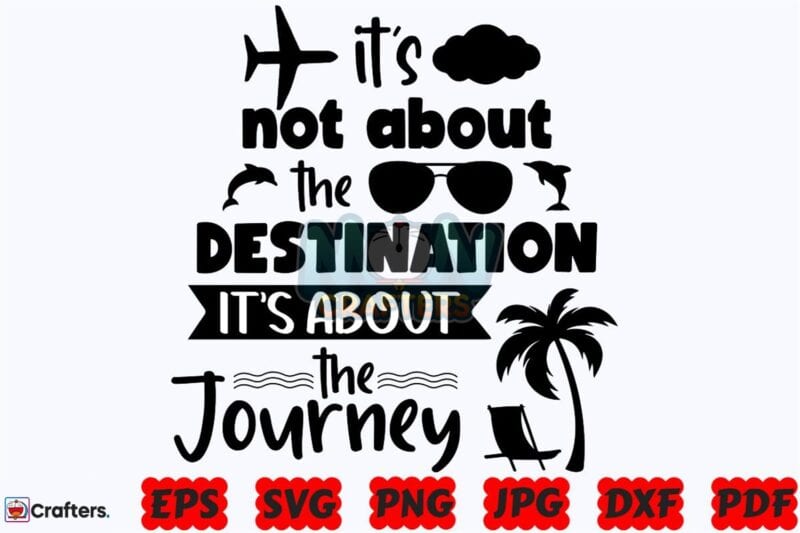 its-not-about-the-destination-svg-png