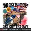 moo-bitch-get-out-the-hay