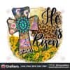 he-is-risen-sublimation-sunflower