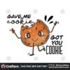 gave-me-cookie-got-you-cookie-png