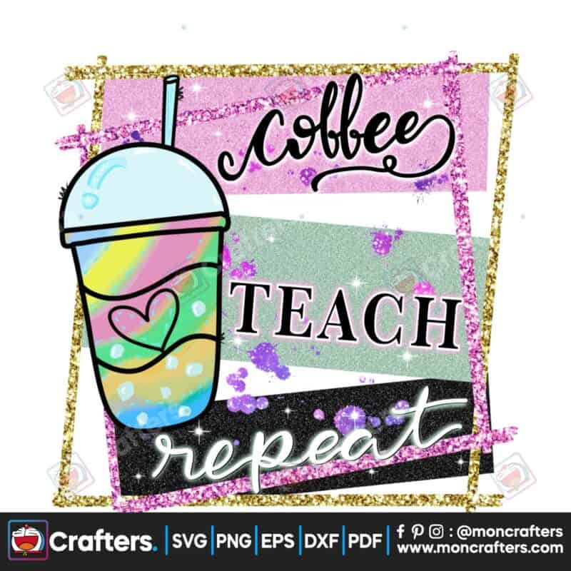 coffee-teach-repeat-png-teacher-sayings