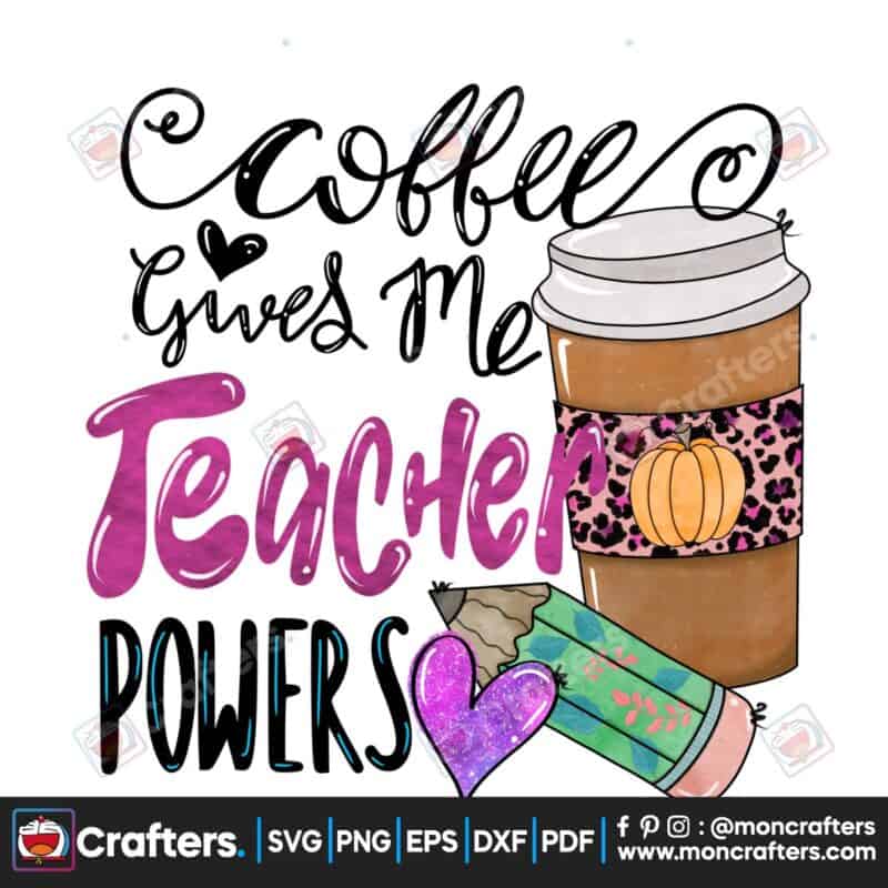 coffee-gives-me-teacher-powers-png