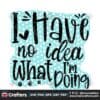 i-have-no-idea-funny-quote