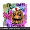 im-a-nurse-you-cant-scare-me-png