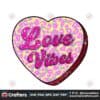 love-vibes-candy-heart-glitter-valentine