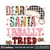 dear-santa-i-really-tried-christmas-png