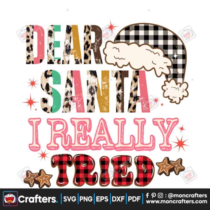 dear-santa-i-really-tried-christmas-png