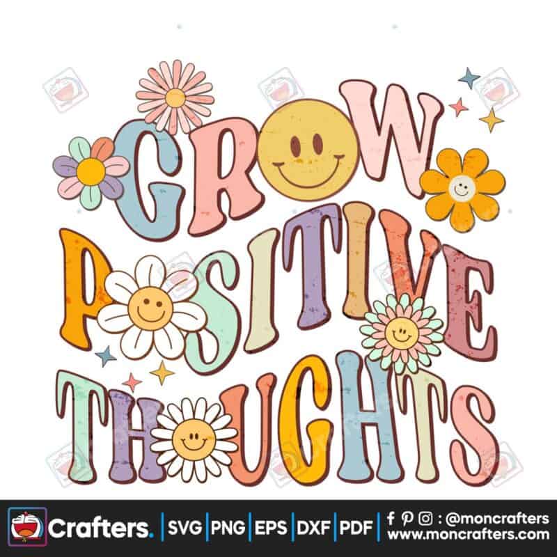 grow-positive-thoughts-floral-groovy-png