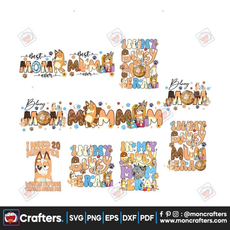 dog-mum-png-bundle-i-need-20-minutes-shirt-designs-best-mom-ever-png-sublimation-in-my-dog-mom-era-png