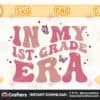 in-my-first-grade-era-svg-instant-download