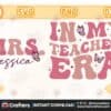 in-my-teacher-era-custom-text-instant-download
