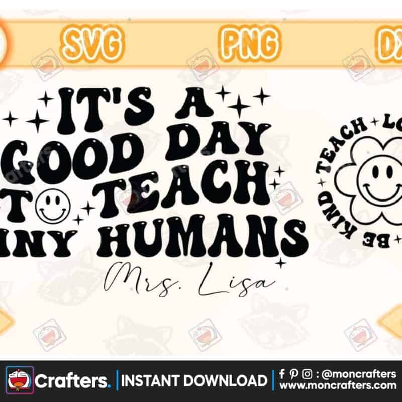 custom-its-a-good-day-to-teach-tiny-humans-instant-download