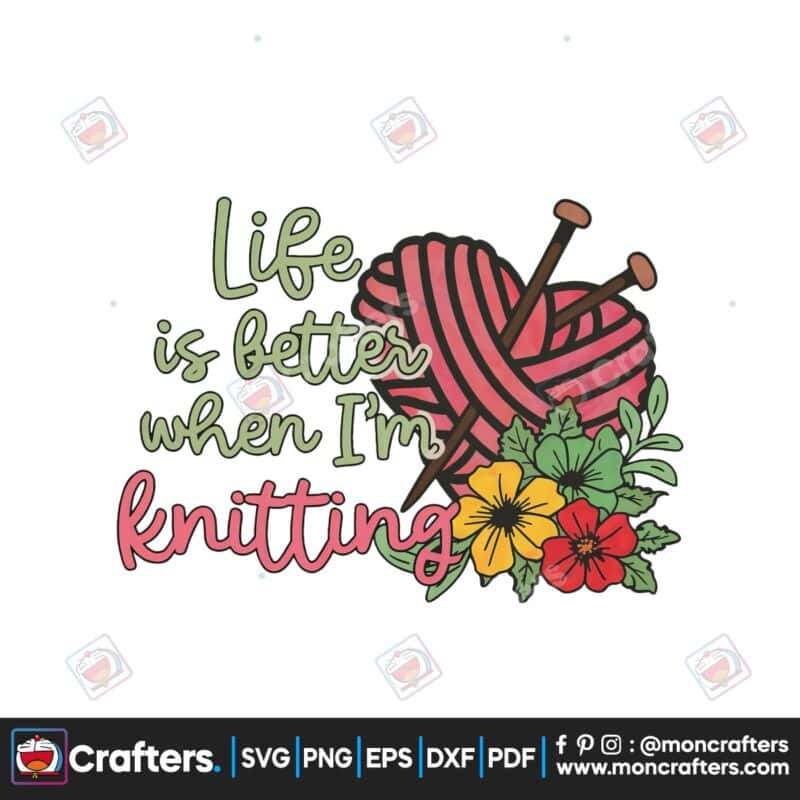 life-is-better-when-im-knitting-clipart