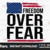 freedom-over-fear-flag-svg-us-flag-svg