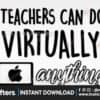 teachers-can-virtually-do-anything-svg