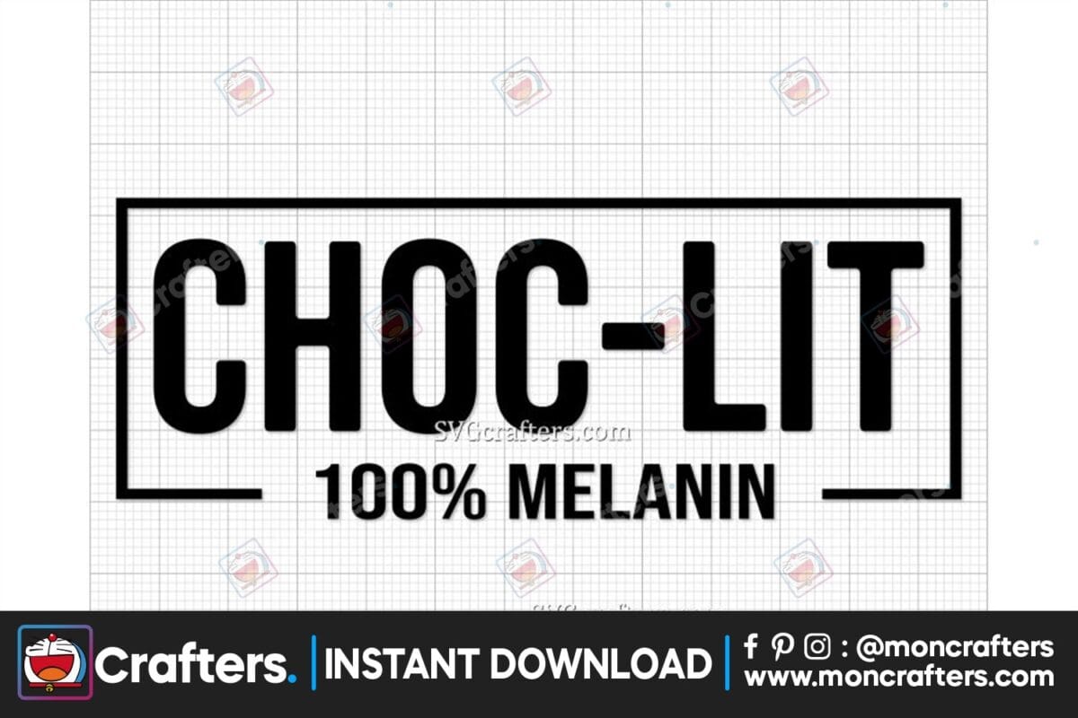 choc-lit-100-melanin-svg-melanin-svg
