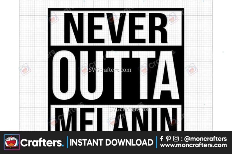 never-outta-melanin-svg-black-girl-svg