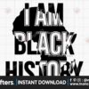 i-am-black-history-svg-melanin-svg