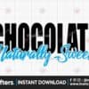 chocolate-naturally-sweet-svg-blm-svg