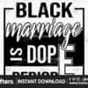 black-marriage-is-dope-period-svg-blm