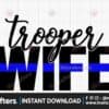 trooper-wife-blue-line-police-wife