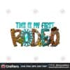 this-is-my-first-rodeo-png-cowboy-png