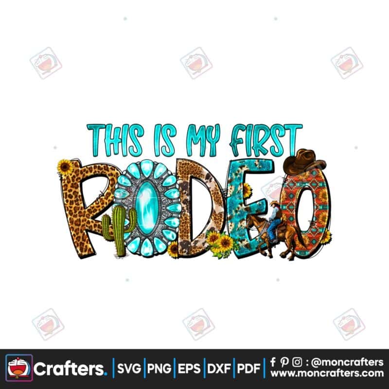 this-is-my-first-rodeo-png-cowboy-png