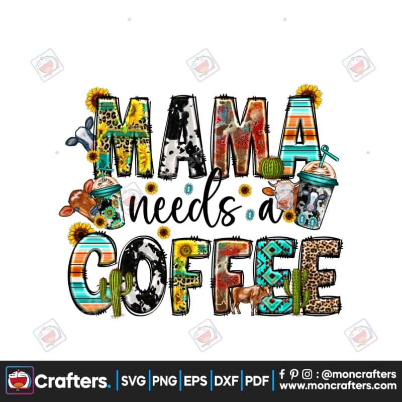 mama-sublimation-mama-needs-coffee-png