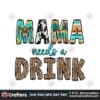 mama-sublimation-mama-needs-a-drink-png
