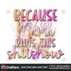 because-mama-runs-this