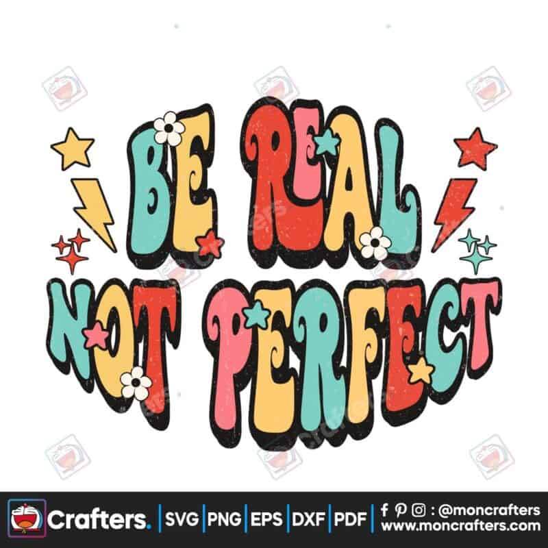 be-real-not-perfect-sublimation-retro