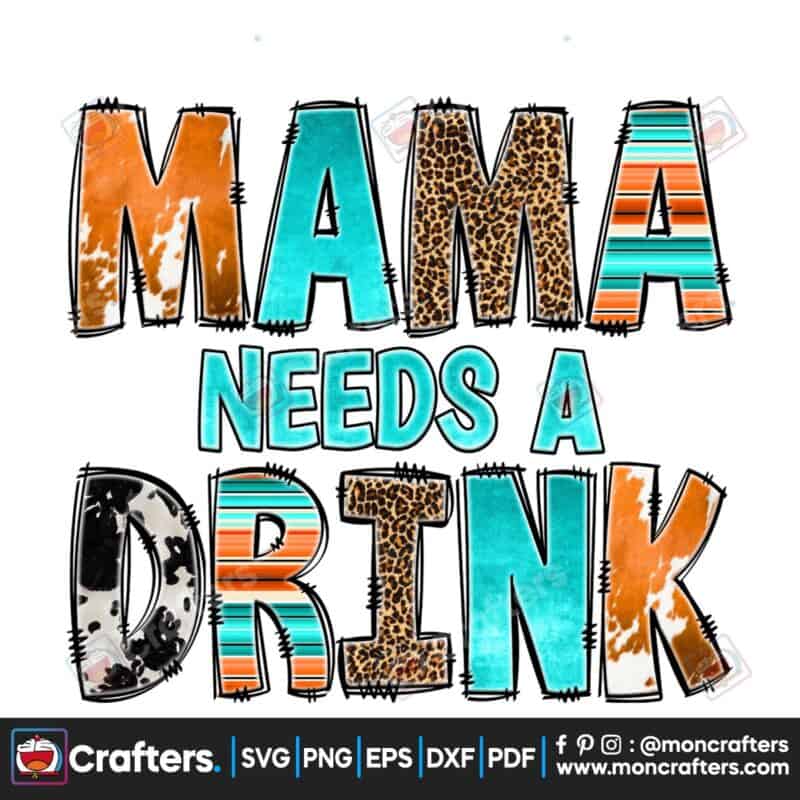 mama-needs-a-drink-mama-sublimation