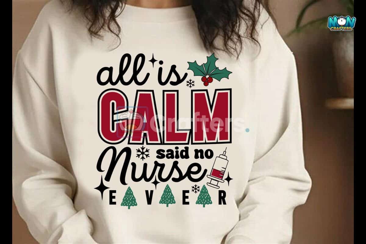 all-is-calm-said-no-nurse-christmas-svg