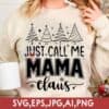 just-call-me-mama-claus-christmas-svg